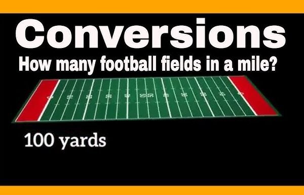 How Many Football Fields in a Mile