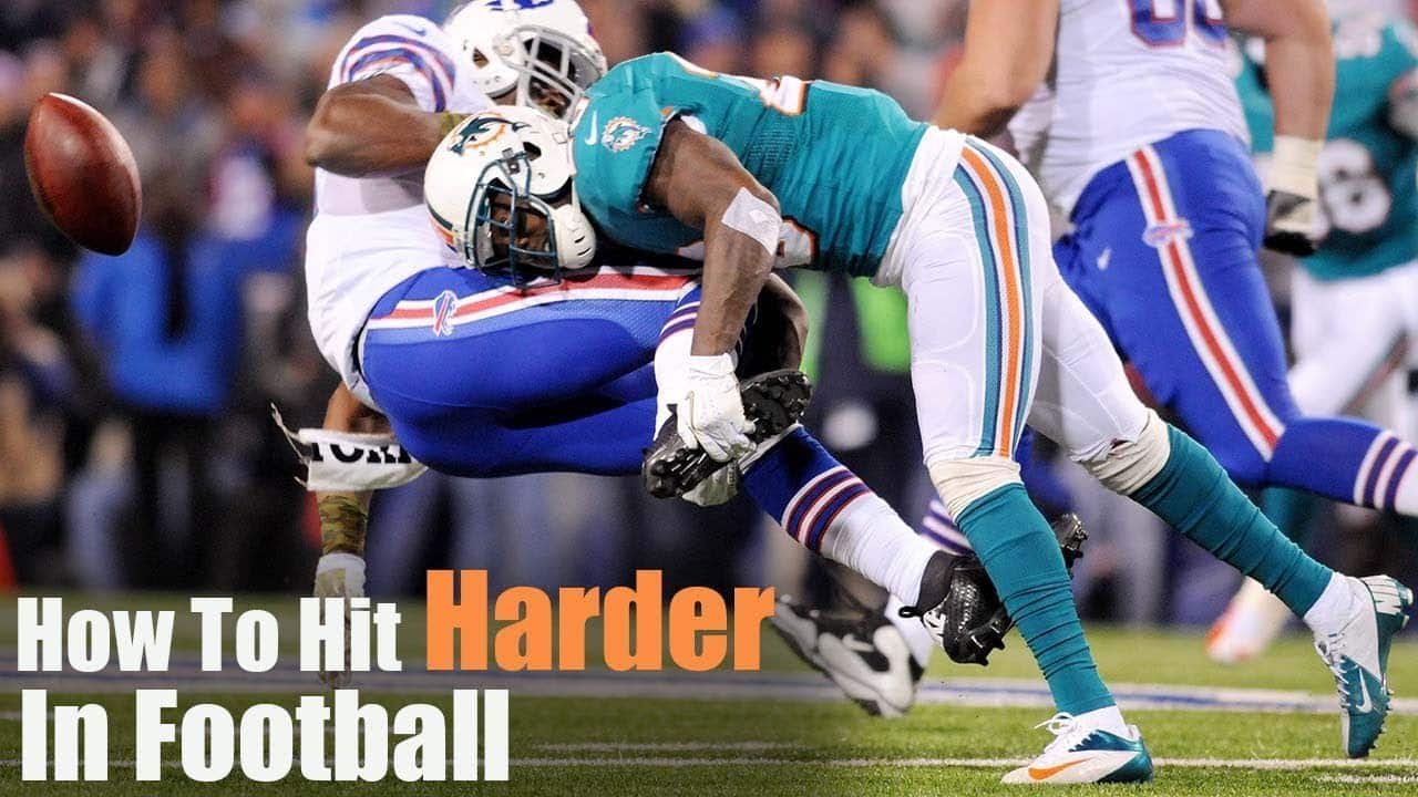 How to Hit Harder in Football