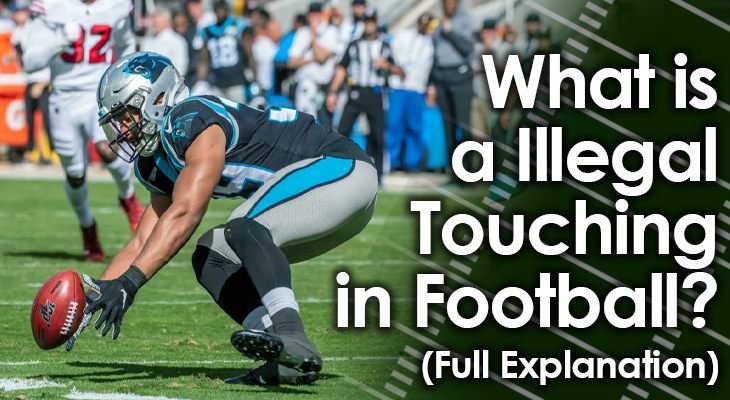 What is Illegal Touching in Football